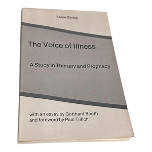The Voice Of Illness Aarne Siirala Therapy Prophecy Theology Book Soft Cover